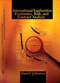 International Exploration Economics, Risk, and Contract Analysis